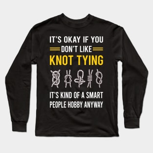 Smart People Hobby Knot Tying Long Sleeve T-Shirt